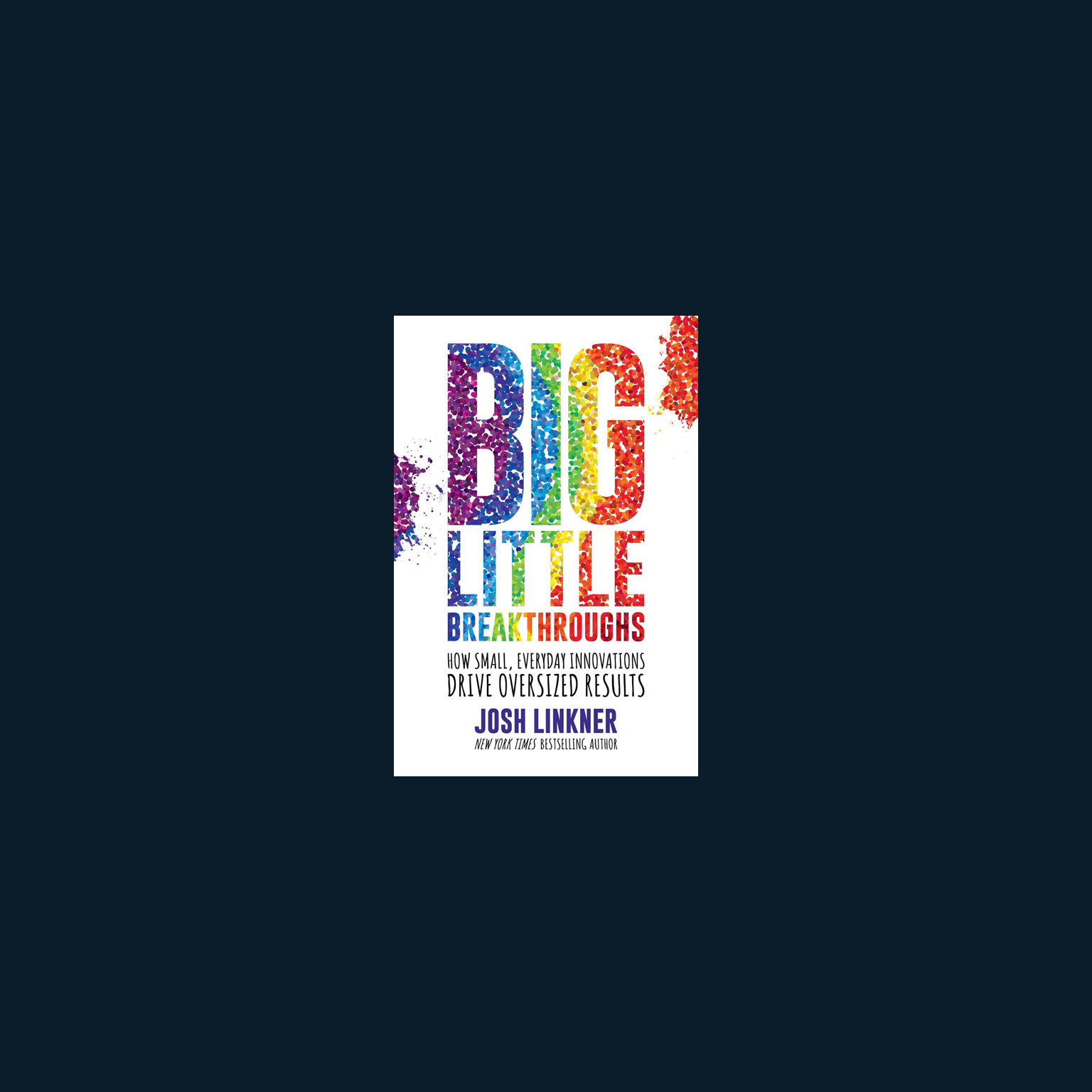 Author Talks: Josh Linkner on how everyday people can become everyday innovators
